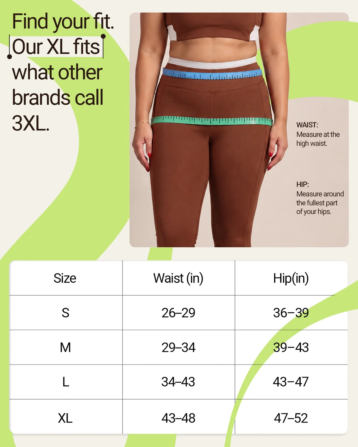 Brown leggings on a model with the QivoFit size chart. QivoFit XL fits what other brands call 3XL. Waist and hip in inches: S 26 to 29 and 36 to 39, M 29 to 34 and 39 to 43, L 34 to 43 and 43 to 47, XL 43 to 48 and 47 to 52.